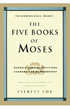 Five Books of Moses: The Shocken Bible Volume 1-OE - Everett Dr Fox