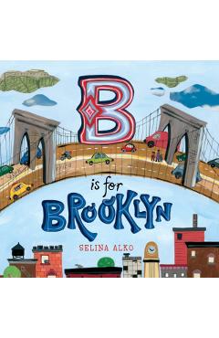 B Is for Brooklyn - Selina Alko