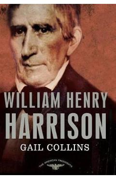 Amer Pres: Harrison - Gail Collins