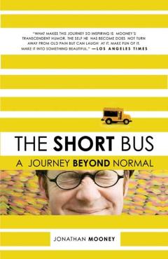 The Short Bus: A Journey Beyond Normal - Jonathan Mooney - Imagine 1