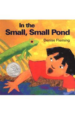 In the Small, Small Pond - Denise Fleming