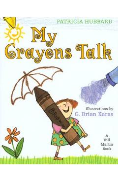 My Crayons Talk - Patricia Hubbard