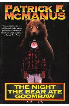 The Night the Bear Ate Goombaw - Patrick F. Mcmanus