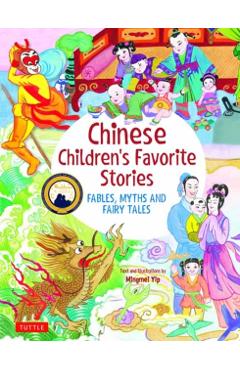 Chinese Children's Favorite Stories: Fables, Myths and Fairy Tales - Mingmei Yip