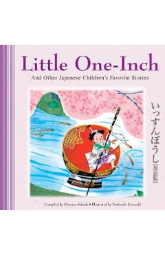 Little One-Inch & Other Japanese Children's Favorite Stories - Florence Sakade