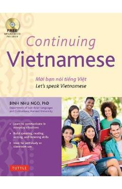 Continuing Vietnamese: Let\'s Speak Vietnamese [With CDROM] - Binh Nhu Ngo