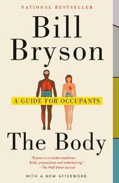 The Body: A Guide for Occupants - Bill Bryson