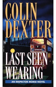 Last Seen Wearing - Colin Dexter