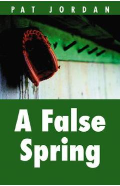 A False Spring - Pat Jordan - Imagine 1