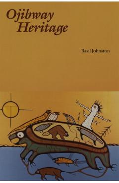Ojibway Heritage - Basil Johnston