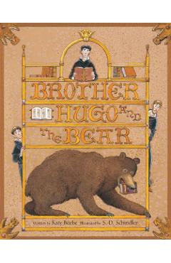 Brother Hugo and the Bear - Katy Beebe