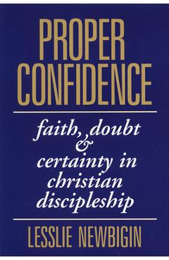 Proper Confidence: Faith, Doubt, and Certainty in Christian Discipleship