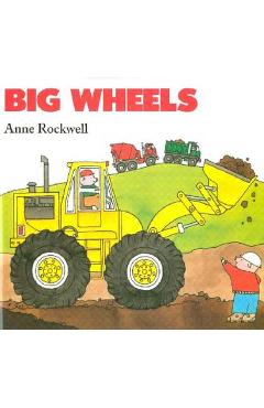 Big Wheels - Anne Rockwell