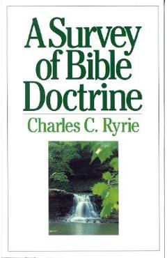 A Survey of Bible Doctrine - Charles C. Ryrie