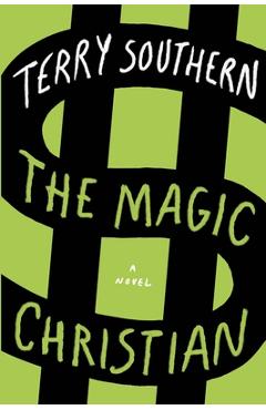 The Magic Christian - Terry Southern