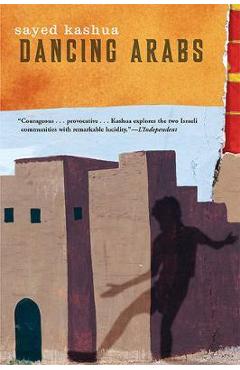 Dancing Arabs - Sayed Kashua