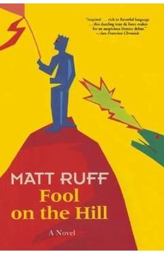 Fool on the hill - matt ruff