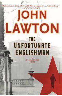 The Unfortunate Englishman - John Lawton