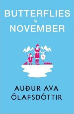 Butterflies in November - Au�ur Ava �lafsd�ttir