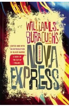 Nova Express: The Restored Text - William S. Burroughs