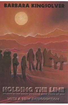 Holding the Line - Barbara Kingsolver