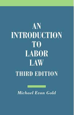 Introduction to Labor Law - Michael Evan Gold