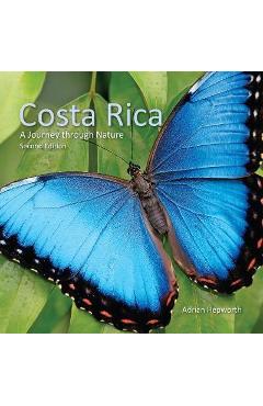 Costa Rica: A Journey Through Nature - Adrian Hepworth