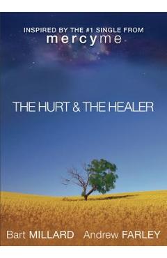 The Hurt & the Healer - Andrew Farley