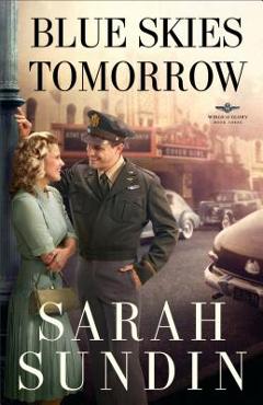 Blue Skies Tomorrow - Sarah Sundin
