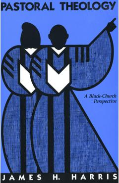 Pastoral Theology - James H. Harris