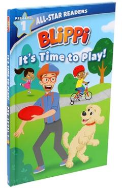 Blippi: It\'s Time to Play: All-Star Reader Pre-Level 1 (Library Binding) - Nancy Parent