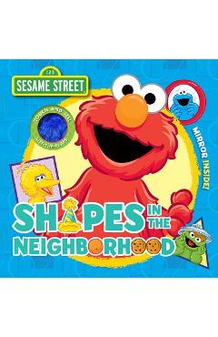 Sesame Street: Shapes in the Neighborhood - Autumn B. Heath