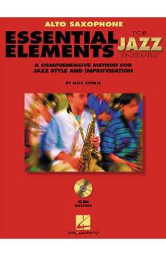 Essential elements for jazz ensemble a comprehensive method for jazz style and improvisation - steinel mike