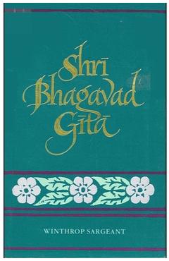 Shri Bhagavad Gita - Winthrop Sargeant
