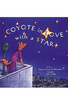 Coyote in Love with a Star: Tales of the People - Marty Kreipe De Montano