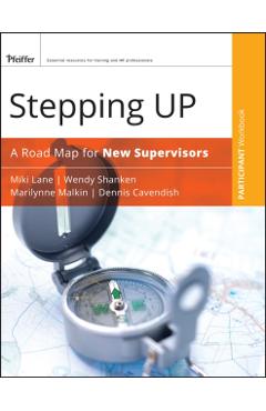 Stepping Up Participant Workbook: A Road Map for New Supervisors - Miki Lane