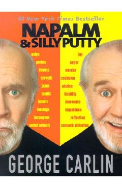 Napalm and Silly Putty - George Carlin