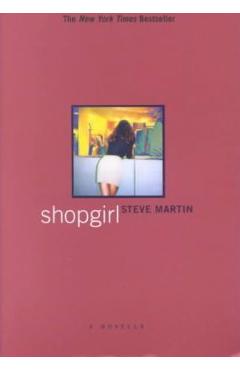 Shopgirl: A Novella - Steve Martin