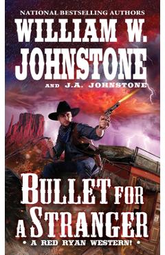 Bullet for a Stranger - William W. Johnstone