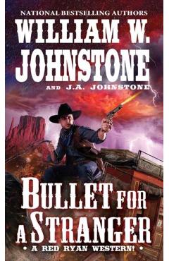 Bullet for a Stranger - William W. Johnstone
