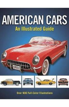 Classic American Cars: An Illustrated Guide - Craig Cheetham