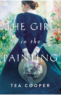 The Girl in the Painting - Tea Cooper