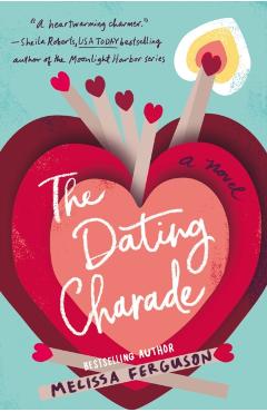 The Dating Charade - Melissa Ferguson
