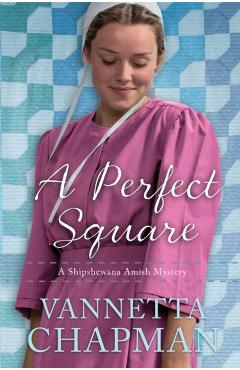 A Perfect Square - Vannetta Chapman