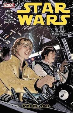 Star wars, volume 3: rebel jail - jason aaron