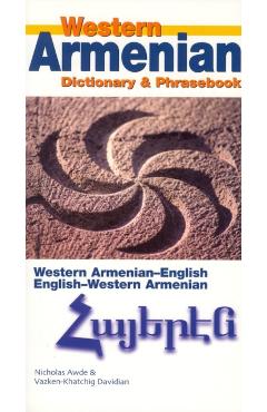 Western Armenian Dictionary & Phrasebook: Armenian-English/English-Armenian - Nicholas Awde