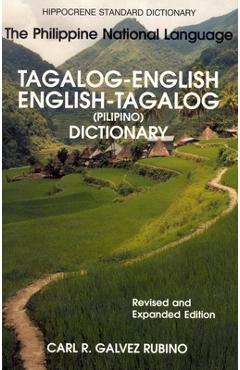 Tagalog-English/English-Tagalog Standard Dictionary - Carl Rubino