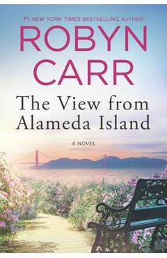 The View from Alameda Island - Robyn Carr