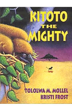 Kitoto the Mighty - Tololwa Mollel - Imagine 1