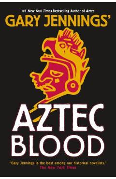 Aztec Blood - Gary Jennings